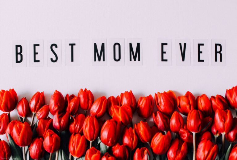 How To Be The Best Mom Best mom ever , Happy Mother’s Day, red tulips, mom